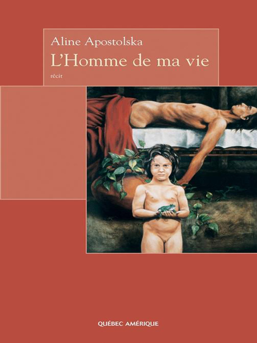Title details for L'Homme de ma vie by Aline Apostolska - Available